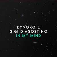 Dynoro x Gigi D Agostino - In My Mind