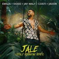 Jador x Emilia x Dodo x Jay MALY x Costi - Jale (DJALE Romanian Remix)
