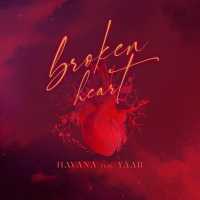 HAVANA x Yaar - Broken Heart