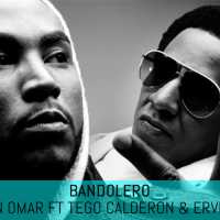 Don Omar x Tego Calderon - Bandolero