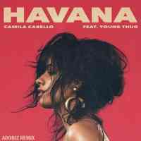 Camila Cabello x Young Thug - Havana (Adoniz Remix)
