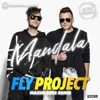 Fly Project - Mandala (Maxim Keks Remix)