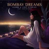 KSHMR, Lost Stories, Kavita Seth - Bombay Dreams