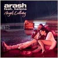 Arash feat. Helena - Angels Lullaby