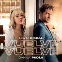 David Bisbal x Danna Paola - Vuelve, Vuelve