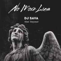 DJ Sava feat. Dayana - No More Lies