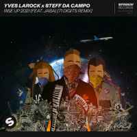 Yves Larock x Steff Da Campo x Jaba - Rise Up 2021 (71 Digits Remix)