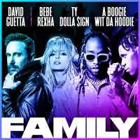 David Guetta, Bebe Rexha, Ty Dolla $ign, A Boogie Wit Da Hoodie - Family