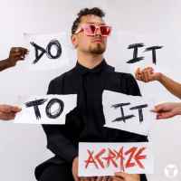ACRAZE x Cherish - Do It To It