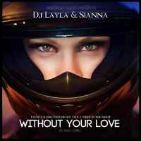 Sianna x Dj Layla - Why Why Why