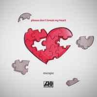 escape - Please Don't Break My Heart (Swerodo Remix)