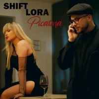 Shift x Lora - Picatura