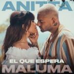 Anitta x Maluma â€“ El Que Espera