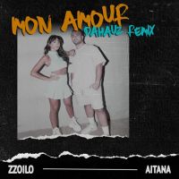 Zzoilo x Aitana - Mon Amour (Remix)