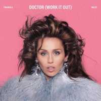 Pharrell Williams, Miley Cyrus – Doctor (Work It Out)
